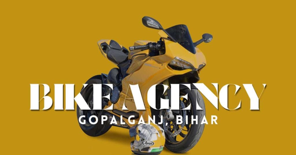 Bike Agency in Gopalganj